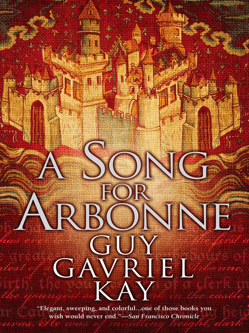 Title details for A Song for Arbonne by Guy Gavriel Kay - Wait list